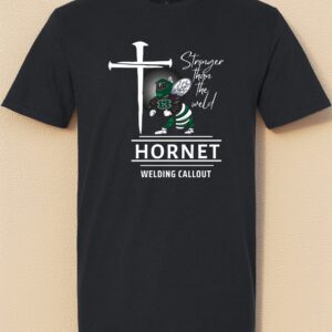 Hornet Call Out: Welders Supporting Welders Fundraiser Tee